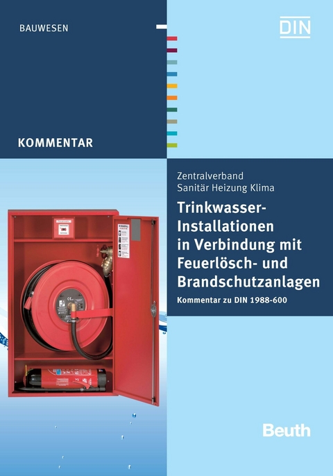 Trinkwasser-Installationen in Verbindung mit Feuerlösch- und Brandschutzanlagen -  Franz-Josef Heinrichs