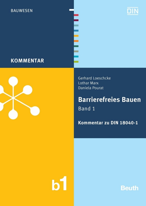 Barrierefreies Bauen Band 1 -  Gerhard Loeschcke,  Lothar Marx,  Daniela Pourat