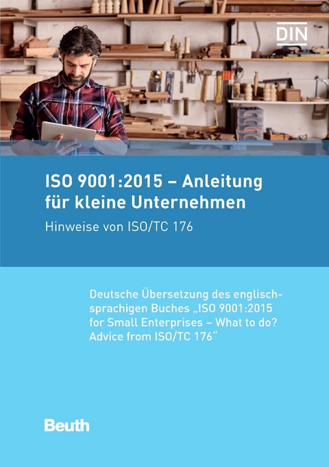ISO 9001:2015 - Anleitung für kleine Unternehmen - 