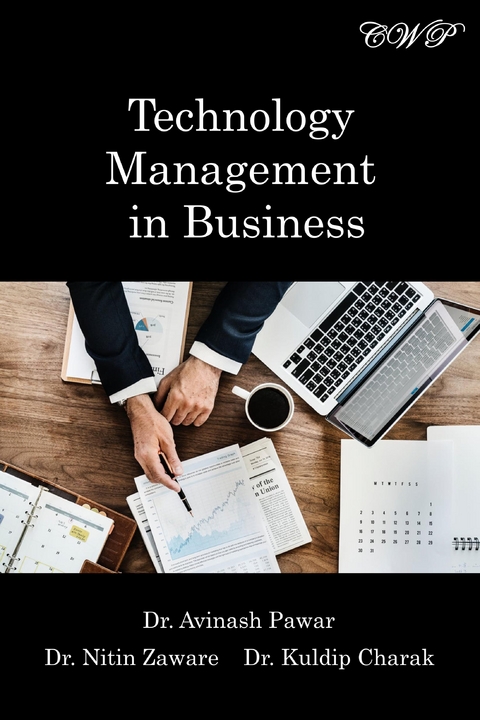 Technology Management in Business - Avinash Pawar, Nitin Zaware, Kuldip Charak