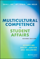 Multicultural Competence in Student Affairs -  John A. Mueller,  Raechele L. Pope,  Amy L. Reynolds