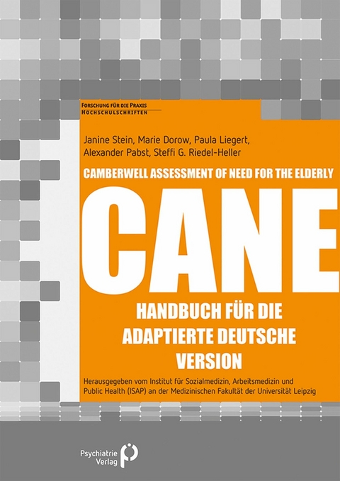 Camberwell Assessment of Need for the Elderly – CANE - Marie Dorow, Paula Liegert, Janine Stein, Alexander Pabst, Steffi Riedel-Heller