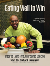 Eating Well to Win -  Richard Ingraham