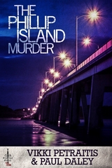 The Phillip Island Murder - Vikki Petraitis, Paul Daley