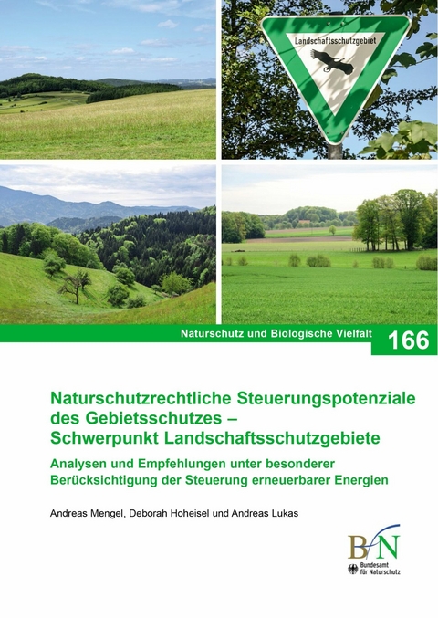 Naturschutzrechtliche Steuerungspotenziale des Gebietsschutzes - Schwerpunkt Landschaftsschutzgebiete - Bundesamt für Naturschutz