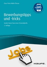 Bewerbungstipps und -tricks - Claus Peter Müller-Thurau