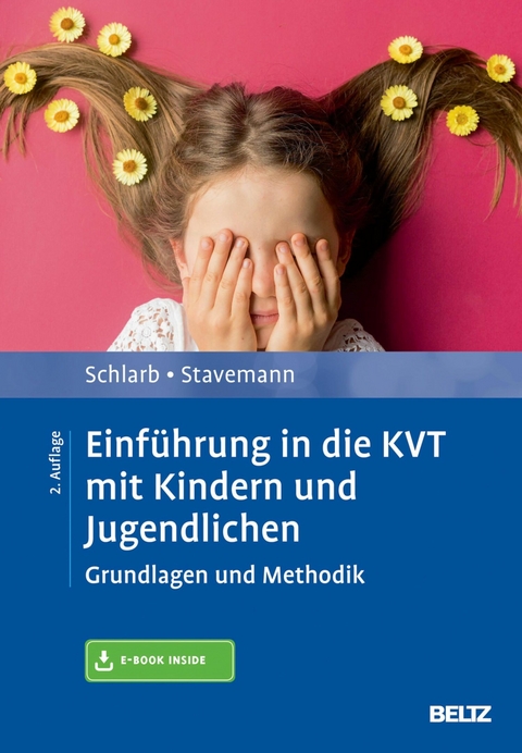 Einführung in die KVT mit Kindern und Jugendlichen -  Angelika A. Schlarb,  Harlich H. Stavemann
