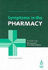 Symptoms in the Pharmacy - Blenkinsopp, Alison; Paxton, Paul