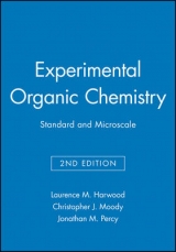 Experimental Organic Chemistry - Standard and     Microscale 2E - Harwood, Laurence M.; Moody, Christopher J.; Percy, Jonathan M.