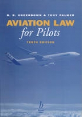 Aviation Law for Pilots - R. B. Underdown; Palmer, Tony