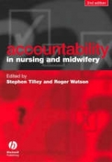 Accountability in Nursing and Midwifery - Tilley, Stephen; Watson, Roger