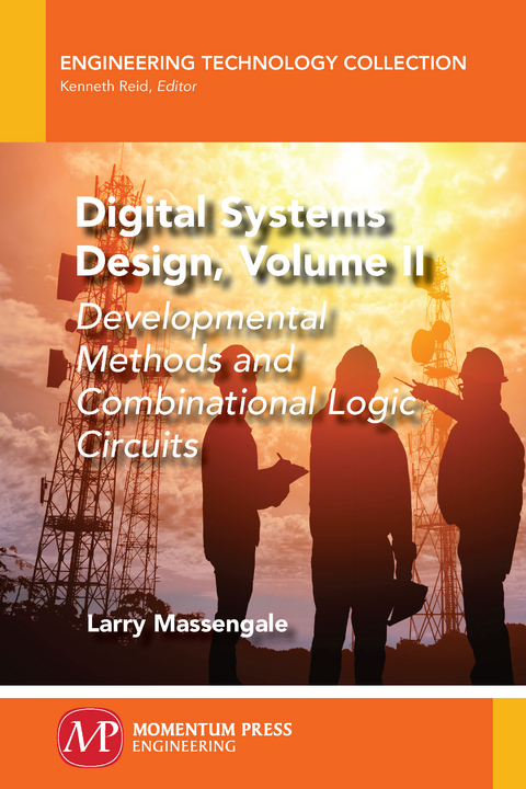 Digital Systems Design, Volume II -  Larry Massengale