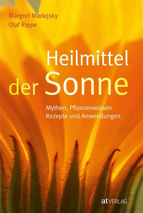 Heilmittel der Sonne - eBook - Margret Madejsky, Olaf Rippe