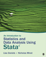 An Introduction to Statistics and Data Analysis Using Stata® - Lisa Daniels, Nicholas W. Minot