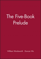 The Five-Book Prelude - Wordsworth, William; Wu, Duncan