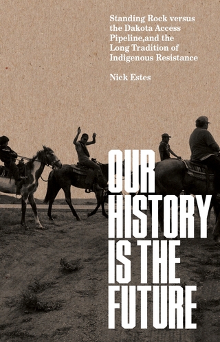 Our History Is the Future - Nick Estes