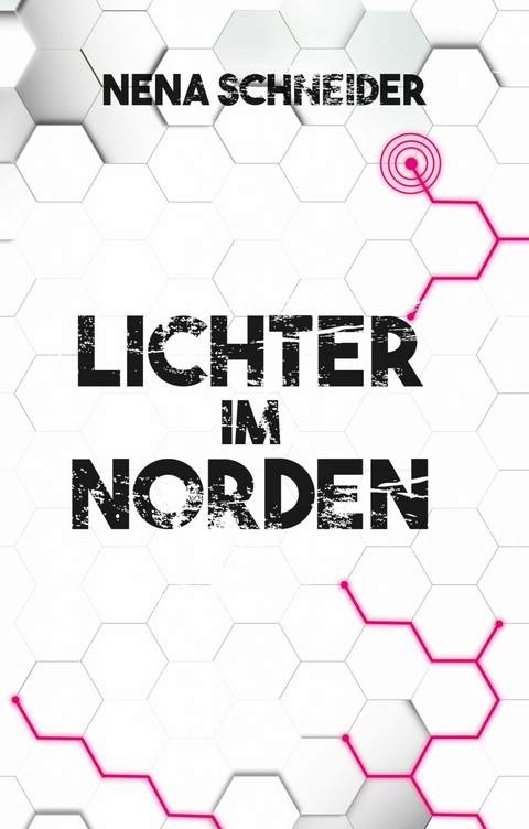 Lichter im Norden - Nena Schneider