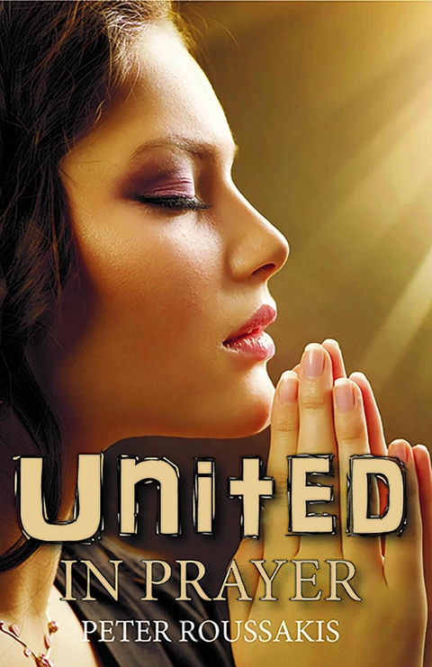 United in Prayer - Peter Roussakis