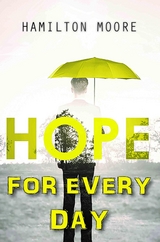 Hope for Every Day -  Hamilton Moore