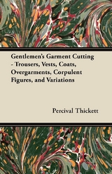 Gentlemen's Garment Cutting -  Percival Thickett