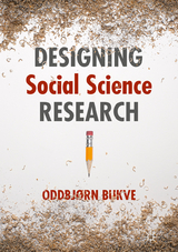 Designing Social Science Research -  Oddbjørn Bukve