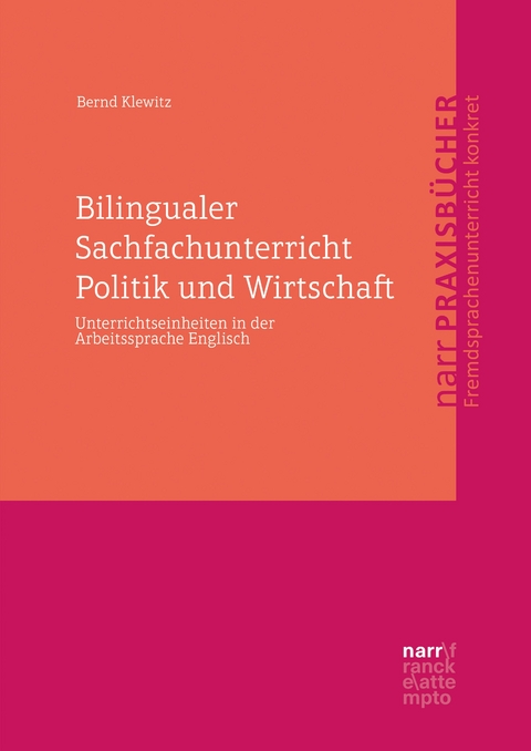 Bilingualer Sachfachunterricht Politik und Wirtschaft -  Bernd Klewitz