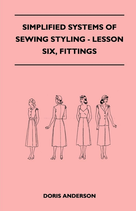 Simplified Systems of Sewing Styling - Lesson Six, Fittings -  Doris Anderson