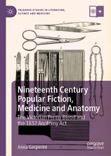 Nineteenth Century Popular Fiction, Medicine and Anatomy -  Anna Gasperini