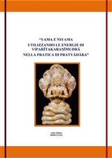 Yama e Niyama utilizzando le energie di viparītakaraṇīmudrā nella pratica di antar mauna - Fabio milioni