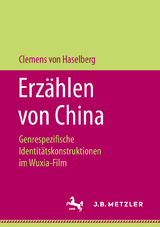 Erzählen von China - Clemens von Haselberg