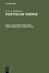 Seltsame Leiden eines Theaterdirektors. Klein-Zaches - E. T. A. Hoffmann