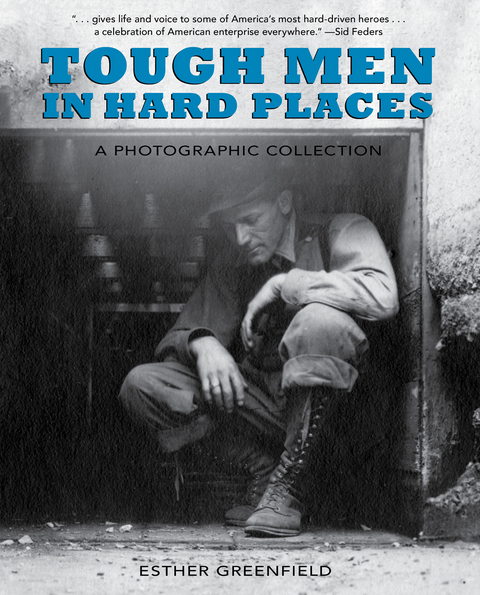 Tough Men in Hard Places -  Esther Greenfield