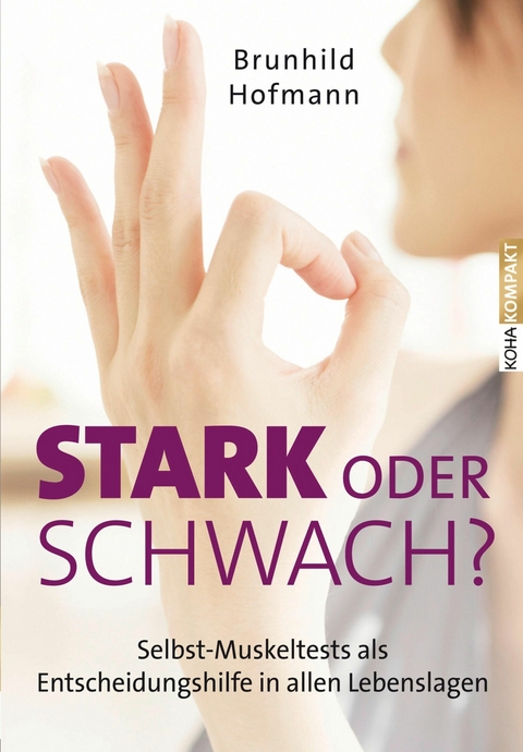 Stark oder schwach? - Brunhild Hofmann