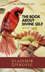 The Book About Divine Self - Vladimir Živković
