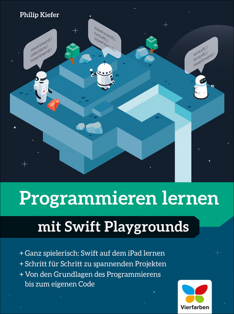 Programmieren lernen mit Swift Playgrounds -  Philip Kiefer