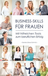 Business-Skills für Frauen - Sandra Liliana Schmid