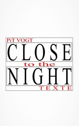 Close to the Night - Pit Vogt