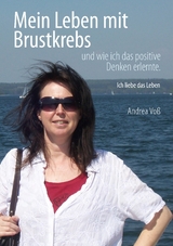 Mein Leben mit Brustkrebs - Andrea Voß