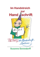 Im Handstreich zur Handschrift - Susanne Dorendorff