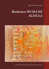 Baukasten    HUMANE SCHULE - Rita Scheuermann