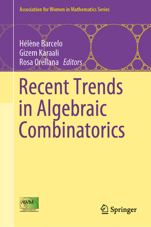 Recent Trends in Algebraic Combinatorics - 