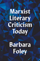 Marxist Literary Criticism Today -  Barbara Foley