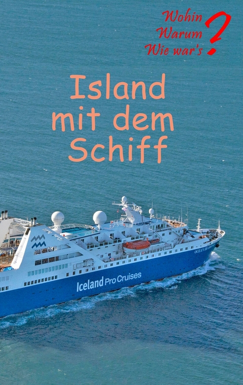 Island mit dem Schiff - Ute Fischer, Bernhard Siegmund