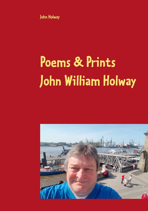 Poems & Prints by John William Holway - John Holway