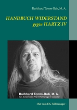 HANDBUCH WIDERSTAND gegen HARTZ IV - M. A. Tomm-Bub  Burkhard