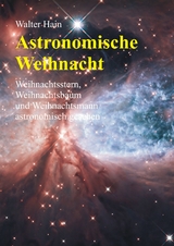 Astronomische Weihnacht -  Walter Hain