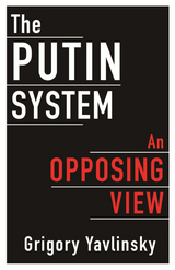 Putin System -  Grigory Yavlinsky