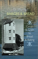 Barges and Bread -  Di Murrell