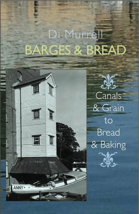 Barges and Bread -  Di Murrell