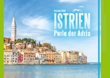 Istrien - Perle der Adria - Sascha Stoll
